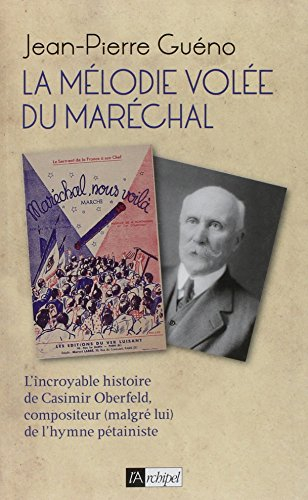 La mélodie volée du maréchal : l'incroyable histoire de Casimir Oberfeld, compositeur (malgré lui) d