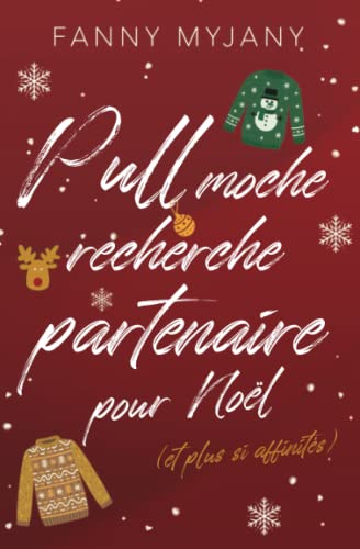 Pull moche recherche partenaire pour Noël (et plus si affinités)