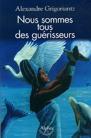 Nous sommes tous des guérisseurs