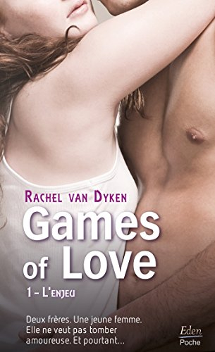 Games of love. Vol. 1. L'enjeu