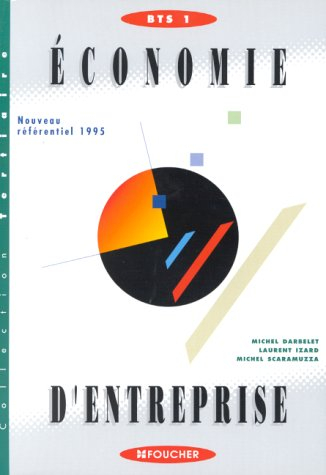 Economie d'entreprise. Vol. 1-1. Manuel