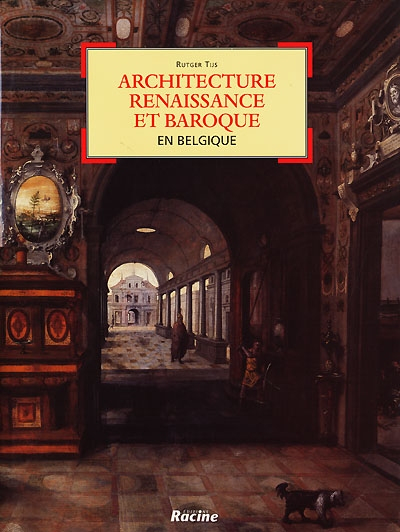 Architecture Renaissance et Baroque en Belgique : l'héritage de Vitruve et l'évolution de l'architec