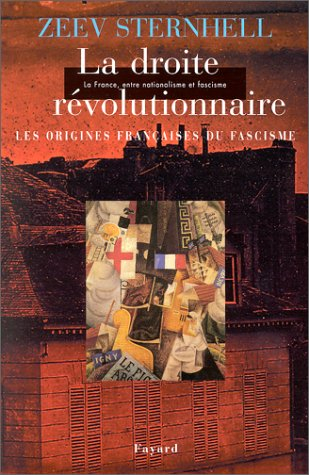 La France entre nationalisme et fascisme. Vol. 2. La droite révolutionnaire : 1885-1914 : les origin