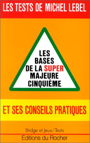 Les Bases de la super-majeure cinquième