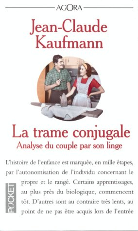 la trame conjugale : analyse du couple par son linge