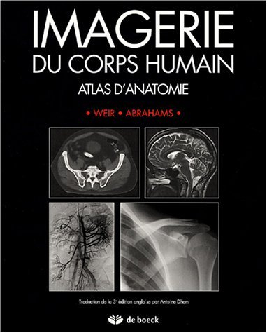 Atlas d'anatomie radiologique et d'imagerie du corps humain