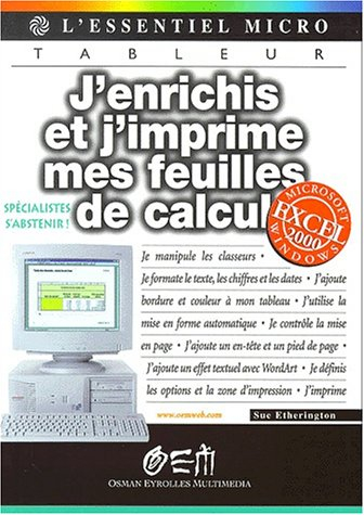 J'enrichis et j'imprime mes feuilles de calcul avec Excel 200