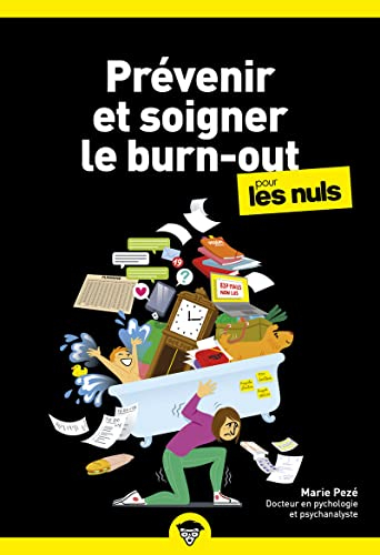 Prévenir et soigner le burn-out pour les nuls