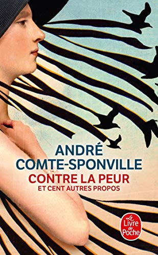 Contre la peur : et cent autres propos