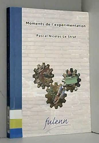 Moments De L'expérimentation