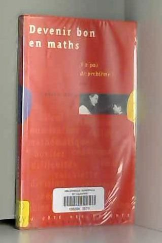 Devenir bon en maths : y a pas de problème !