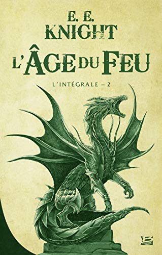 L'âge du feu : l'intégrale. Vol. 2