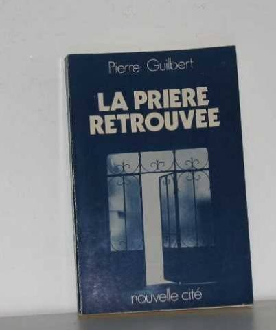 La Prière retrouvée