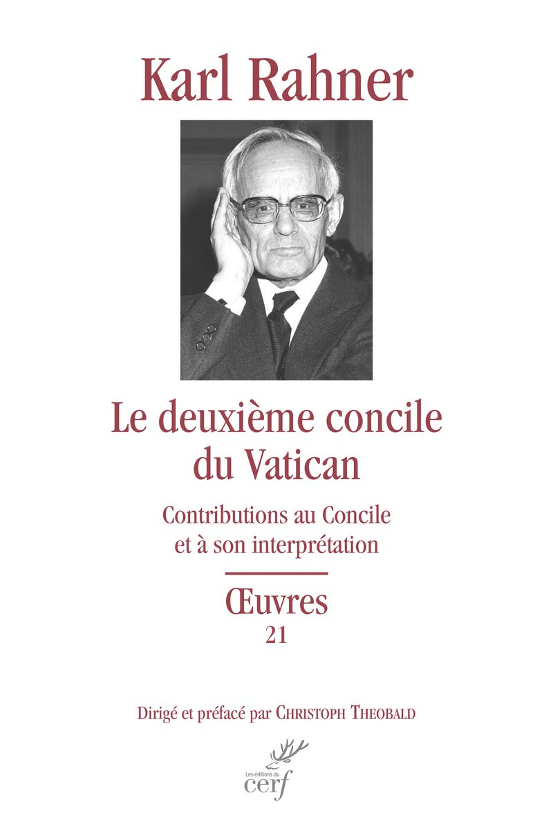 Oeuvres : édition critique autorisée. Vol. 21. Le deuxième concile du Vatican : contributions au con