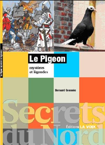 Le pigeon : mystères et légendes
