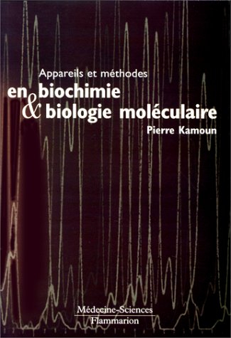 Appareils et méthodes en biochimie et biologie moléculaire