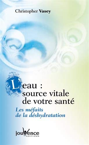 L'eau, source vitale de votre santé : les méfaits de la déshydratation