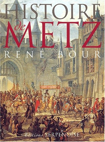 histoire de metz