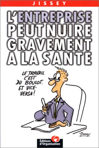 L'entreprise peut nuire gravement à la santé