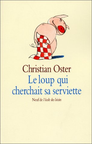 Le loup qui cherchait sa serviette