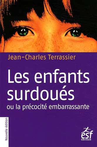 Les enfants surdoués ou La précocité embarrassante