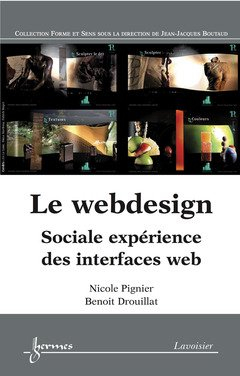 Le Webdesign : sociale expérience des interfaces Web