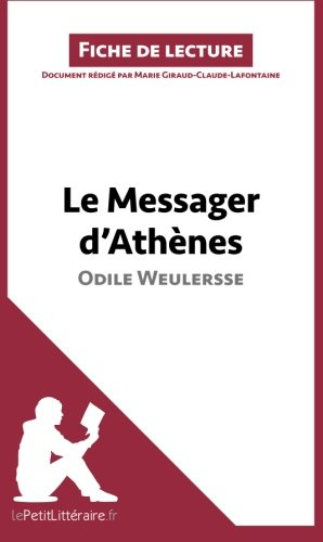 le messager d'athènes d'odile weulersse: résumé complet et analyse détaillée de l'oeuvre