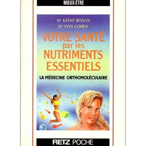 Votre santé par les nutriments essentiels