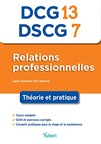 Relations professionnelles, DCG 13, DSCG 7 : théorie et pratique