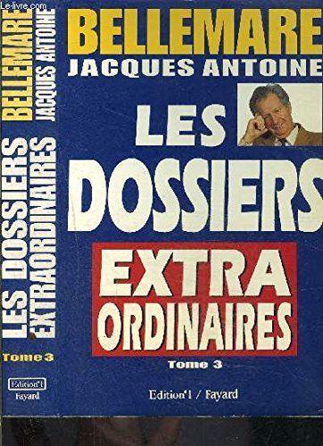 les dossiers extraordinaires, tome 3