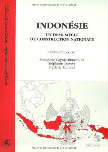 Indonésie : un demi-siècle de construction nationale