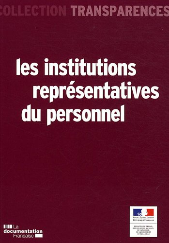 Les institutions représentatives du personnel