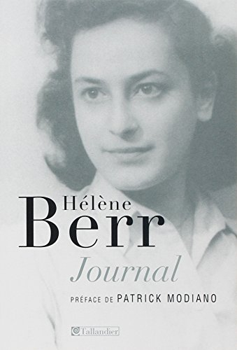Journal, 1942-1944. Hélène Berr, une vie confisquée