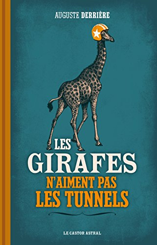 les girafes n'aiment pas les tunnels