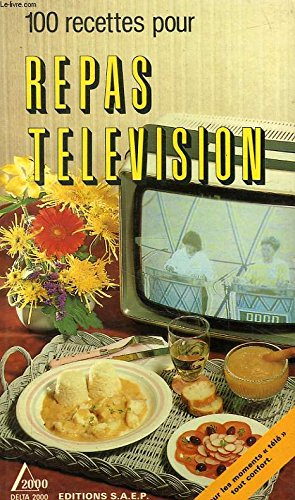 100 recettes pour repas télévision