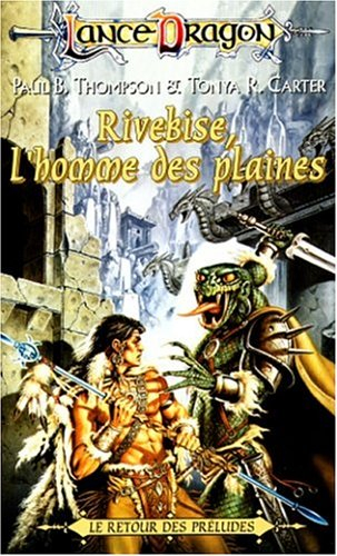 rivebise, l'homme des plaines : série : le retour des préludes