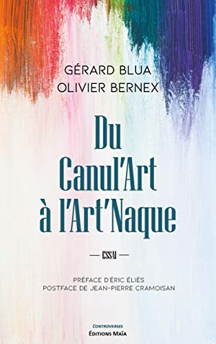 Du Canul'Art à l'Art'Naque