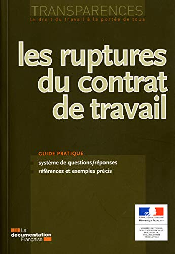 Les ruptures du contrat de travail : guide pratique