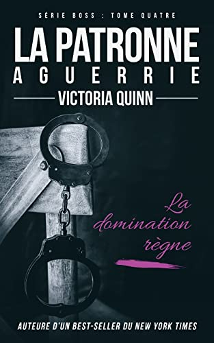 La patronne aguerrie