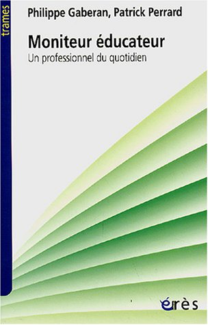 Moniteur éducateur : un professionnel du quotidien