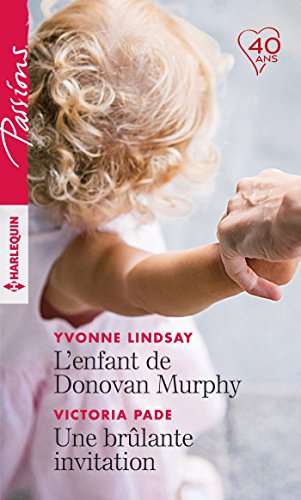 L'enfant de Donovan Murphy. Une brûlante invitation