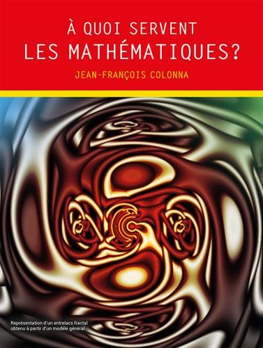 A quoi servent les mathématiques ?