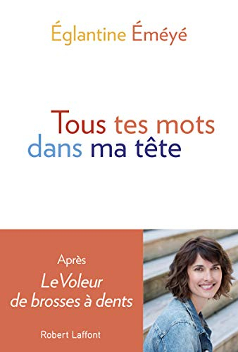 Tous tes mots dans ma tête