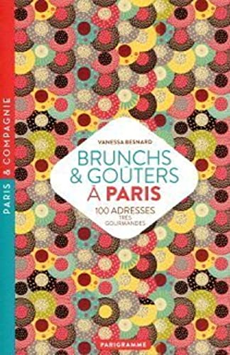 Brunchs & goûters à Paris : 100 adresses très gourmandes