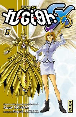 Yu-Gi-Oh ! GX. Vol. 6