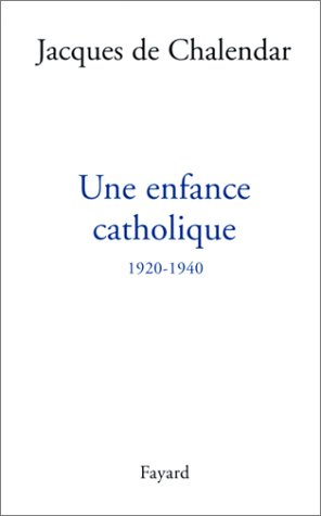 Une enfance catholique 1920-1940