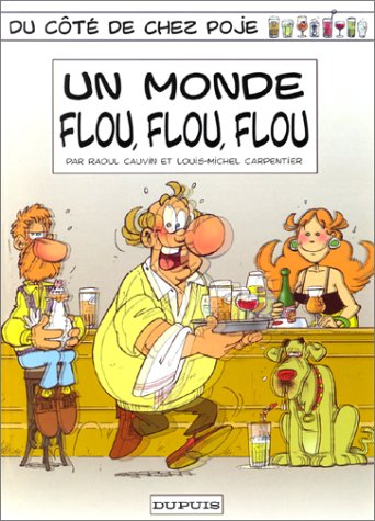 Du côté de chez Poje. Vol. 6. Un monde flou, flou, flou