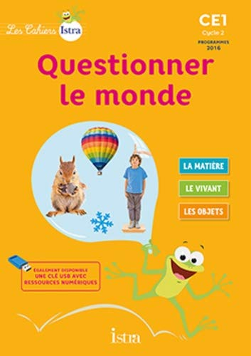 Questionner le monde CE1, cycle 2 : cahier de l'élève : nouveaux programmes 2016