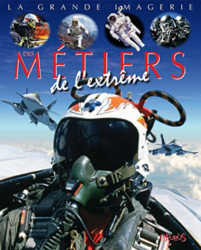 Métiers de l'extrême