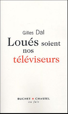 Loués soient nos téléviseurs